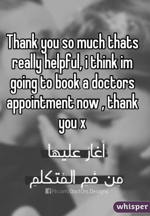 Thank you so much thats really helpful, i think im going to book a doctors appointment now , thank you x