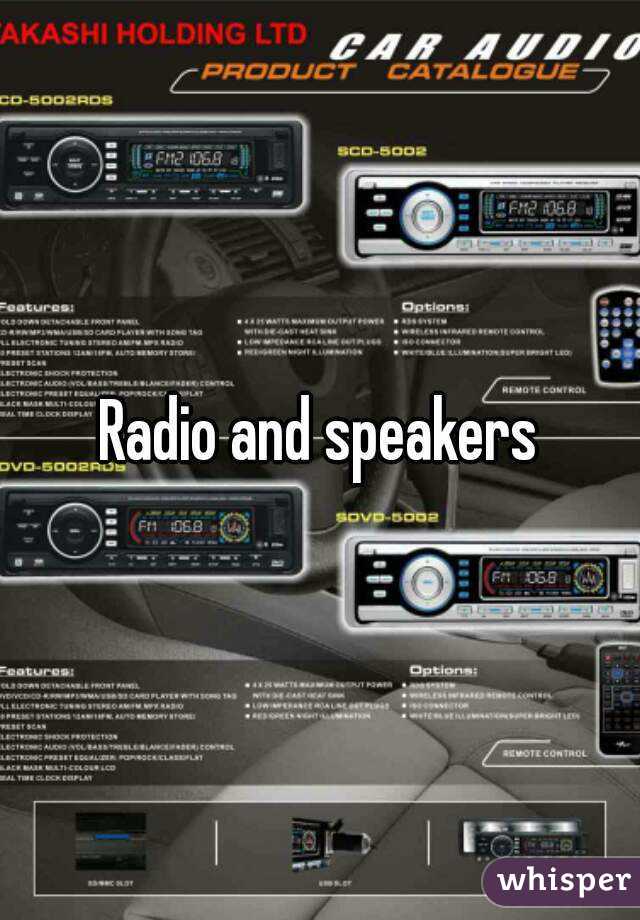 Radio and speakers