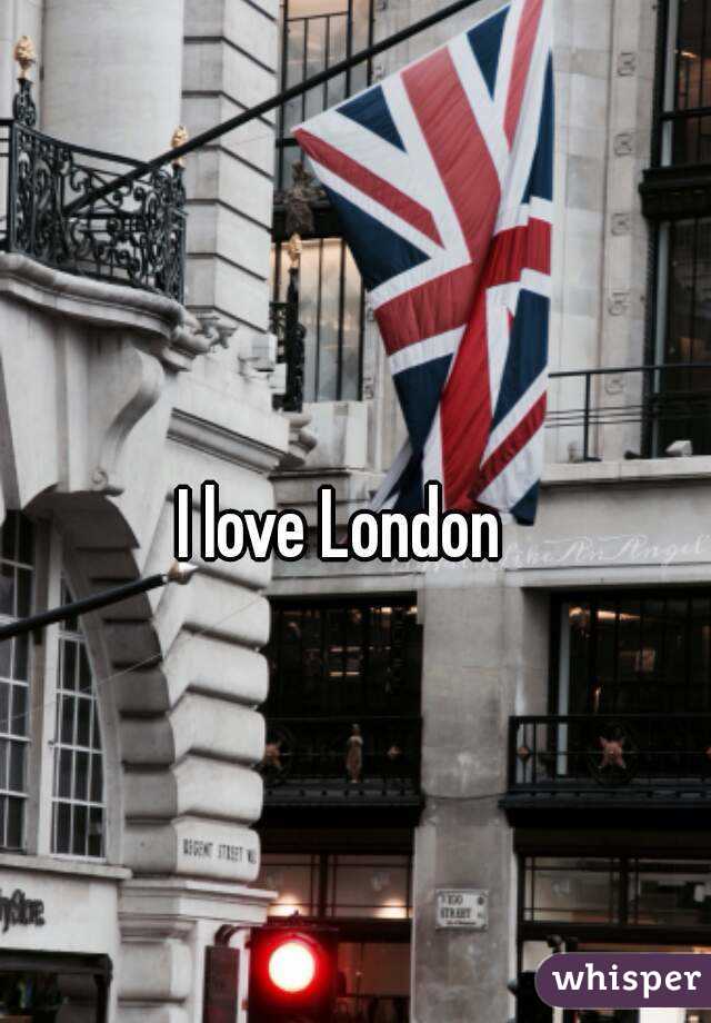 I love London 