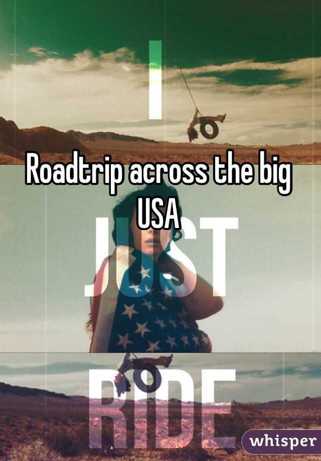 Roadtrip across the big USA