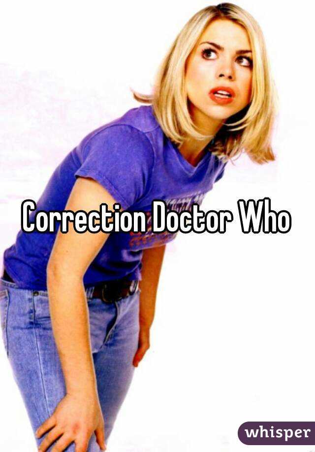 Correction Doctor Who