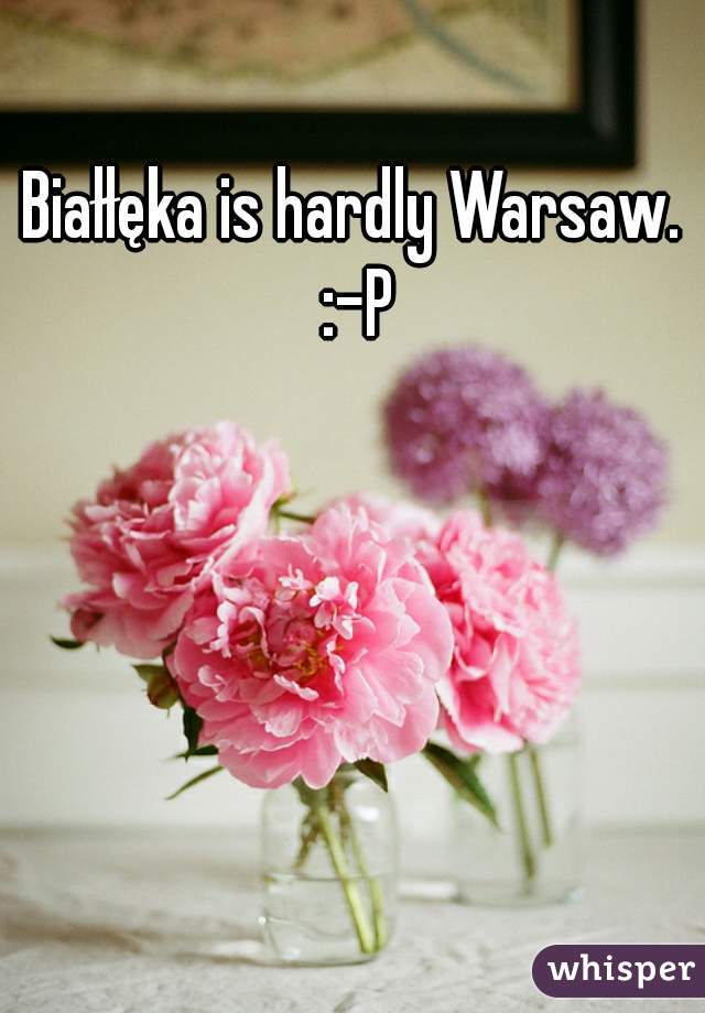 Białłęka is hardly Warsaw. :-P