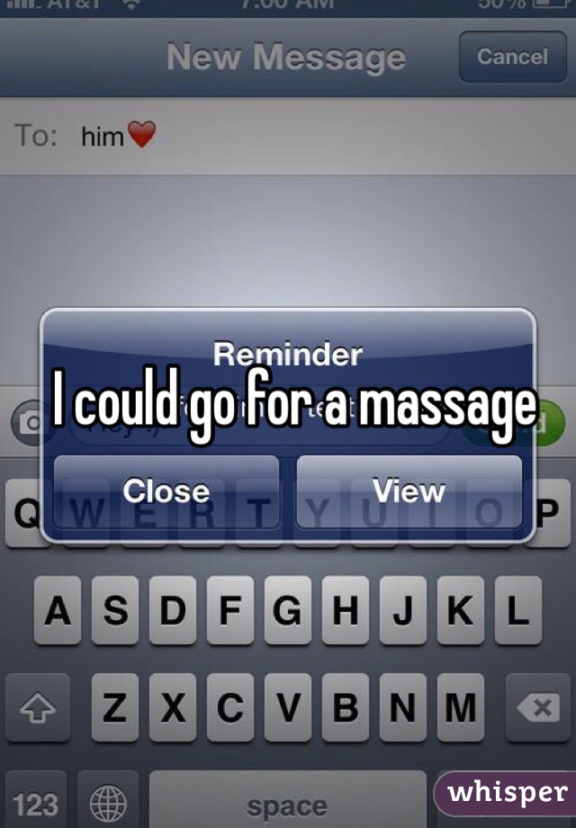 I could go for a massage 