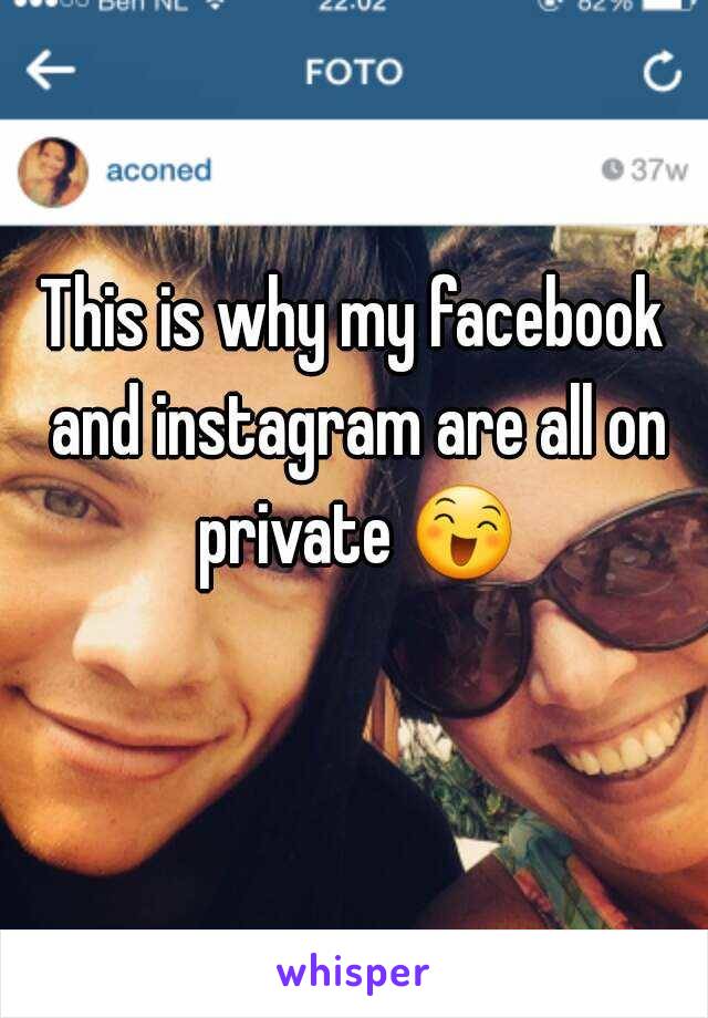 This is why my facebook and instagram are all on private 😄 
