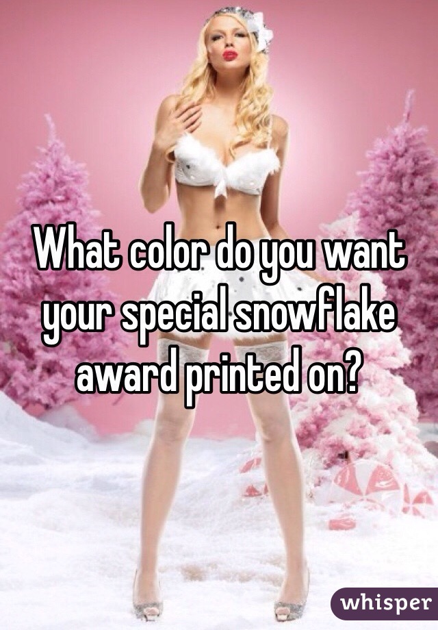 What color do you want your special snowflake award printed on?