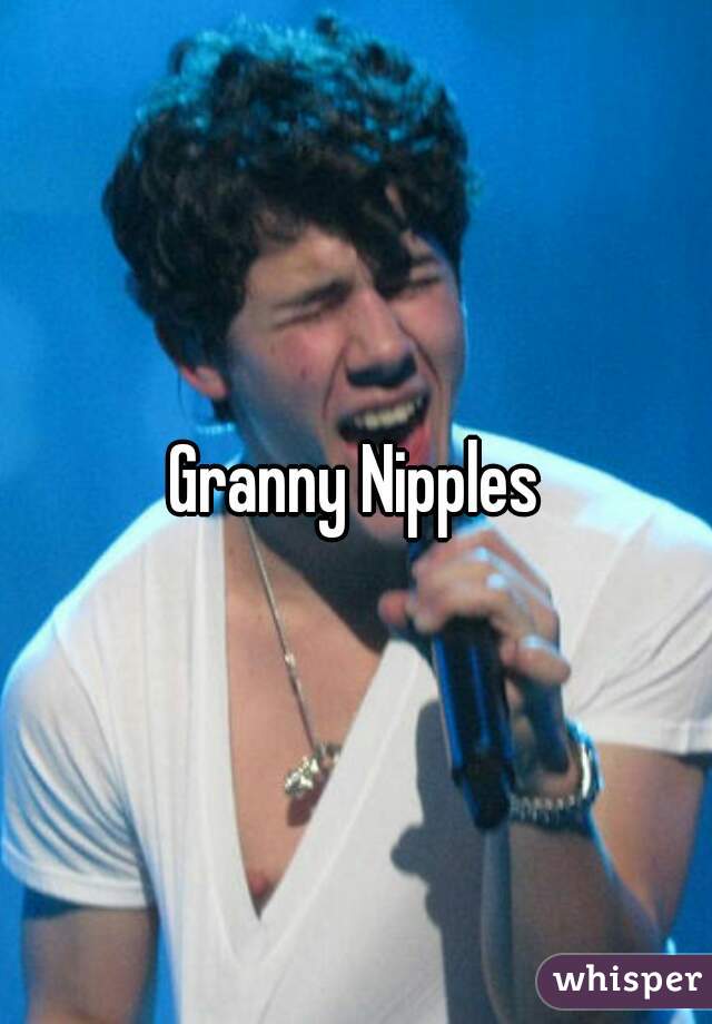 Granny Nipples

