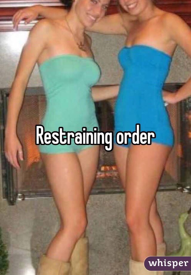 Restraining order