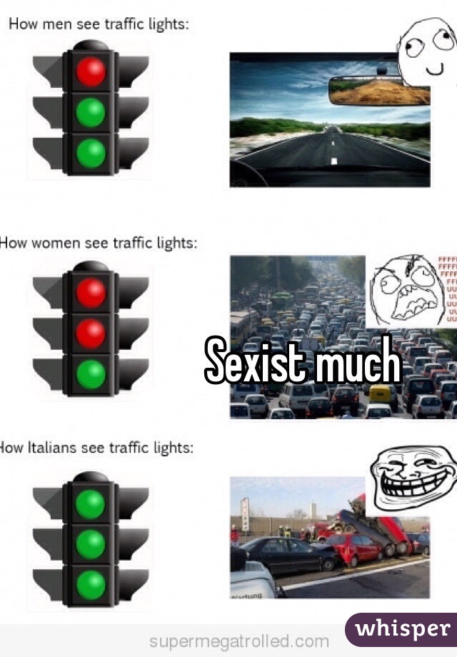 Sexist much