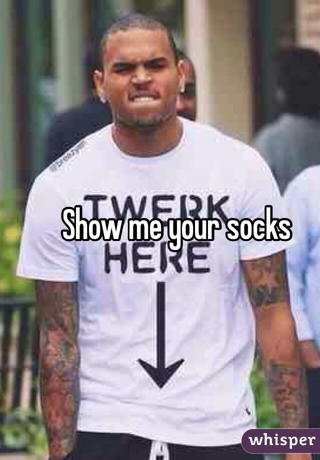 Show me your socks