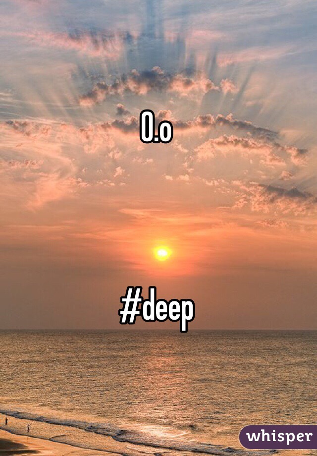 0.o



#deep