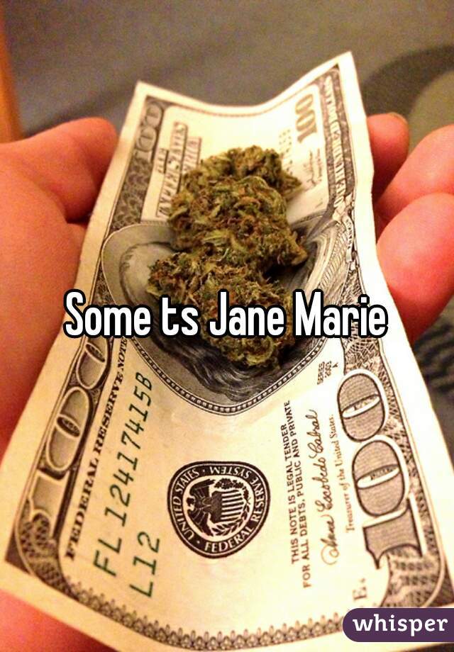 Some Ts Jane Marie