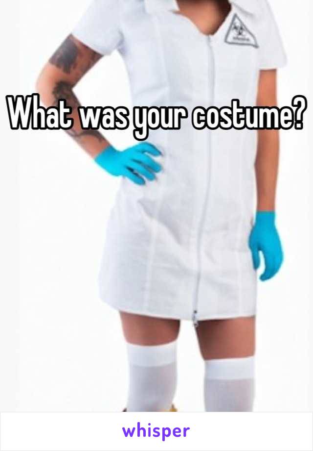 What was your costume?