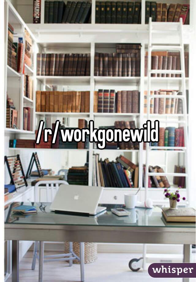 R Workgonewild