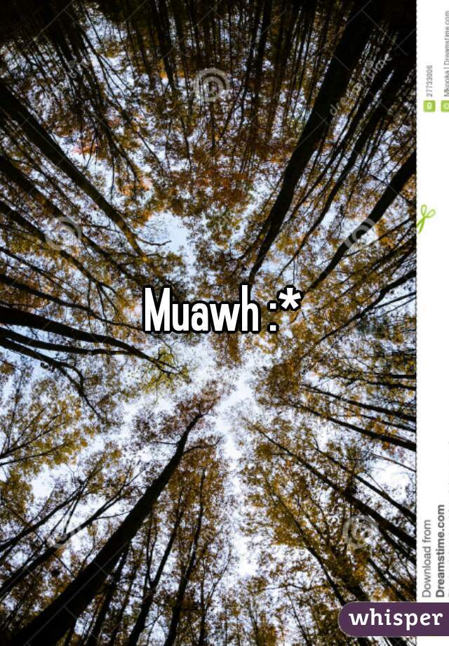 Muawh :*
