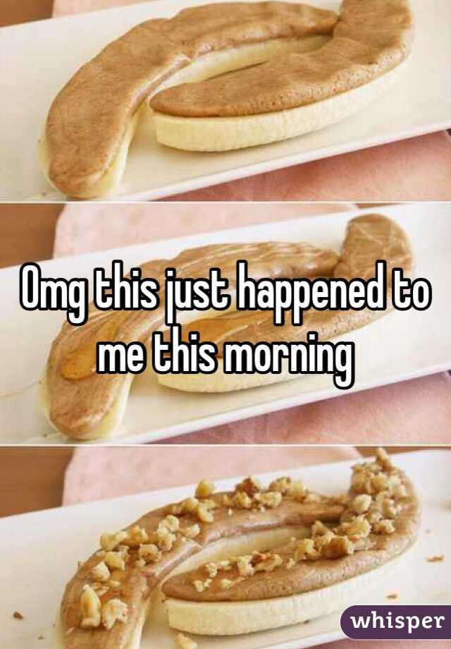 Omg this just happened to me this morning