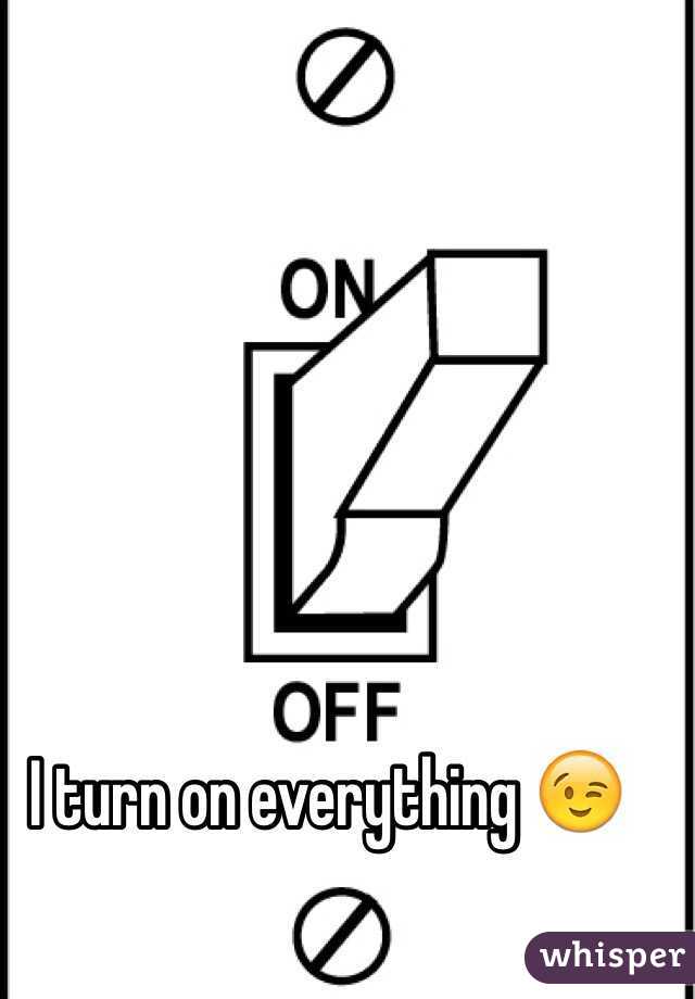 I turn on everything 😉