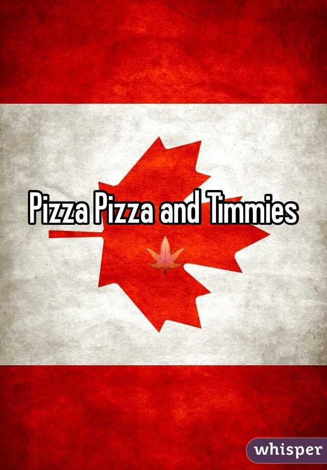 Pizza Pizza and Timmies 🍁