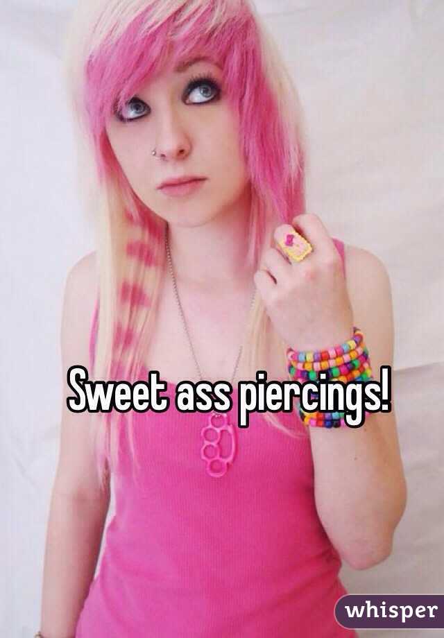 Sweet ass piercings!