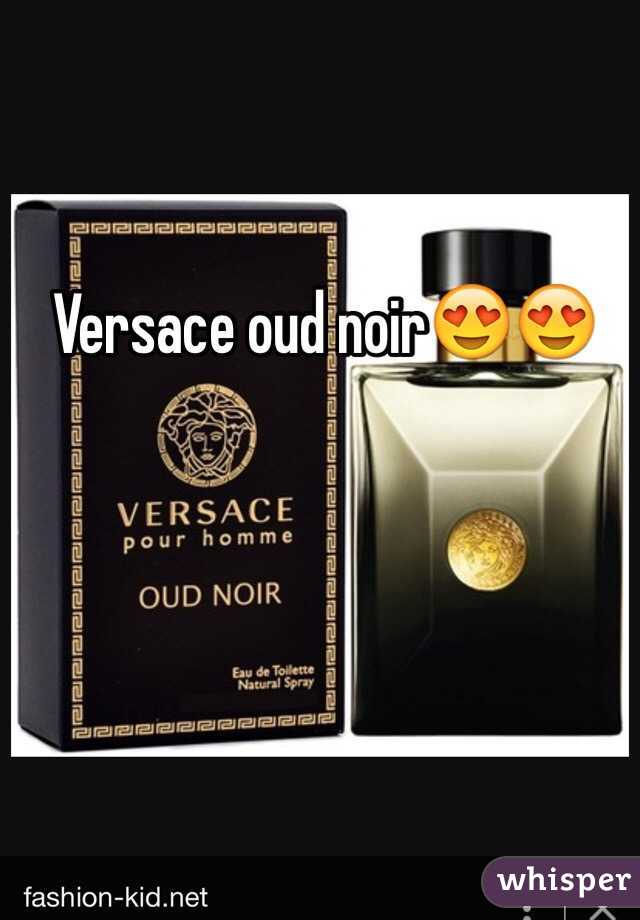 Versace oud noir😍😍