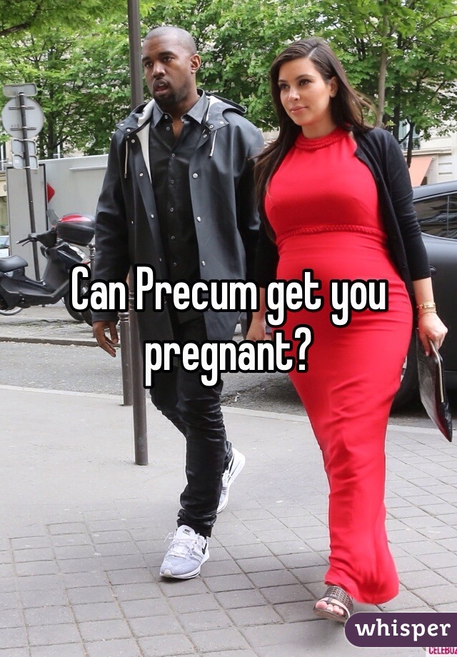 Can I Get Pregnant With Precum 51