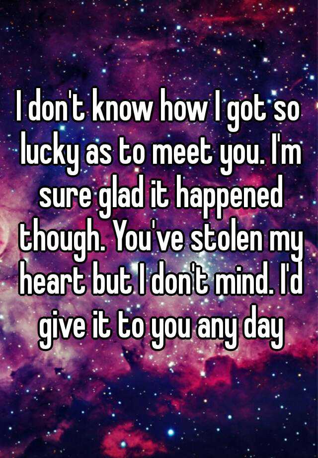 🆚What is the difference between I'm lucky to meet you and I'm lucky to  know you ? I'm lucky to meet you vs I'm lucky to know you ?