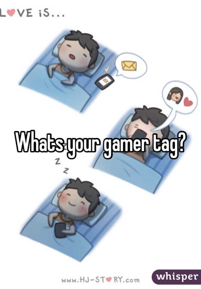Whats your gamer tag?