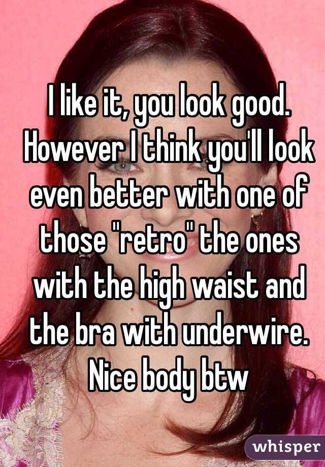 I like it, you look good. However I think you'll look even better with one of those "retro" the ones with the high waist and the bra with underwire. Nice body btw