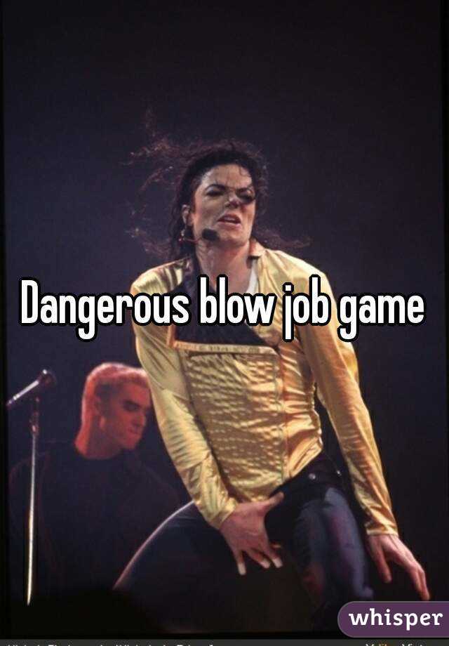 Dangerous blow job game