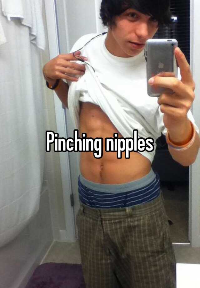 Pinching Nipples