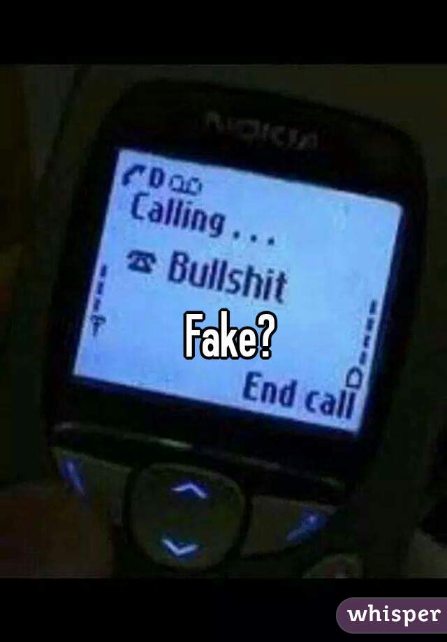 Fake?