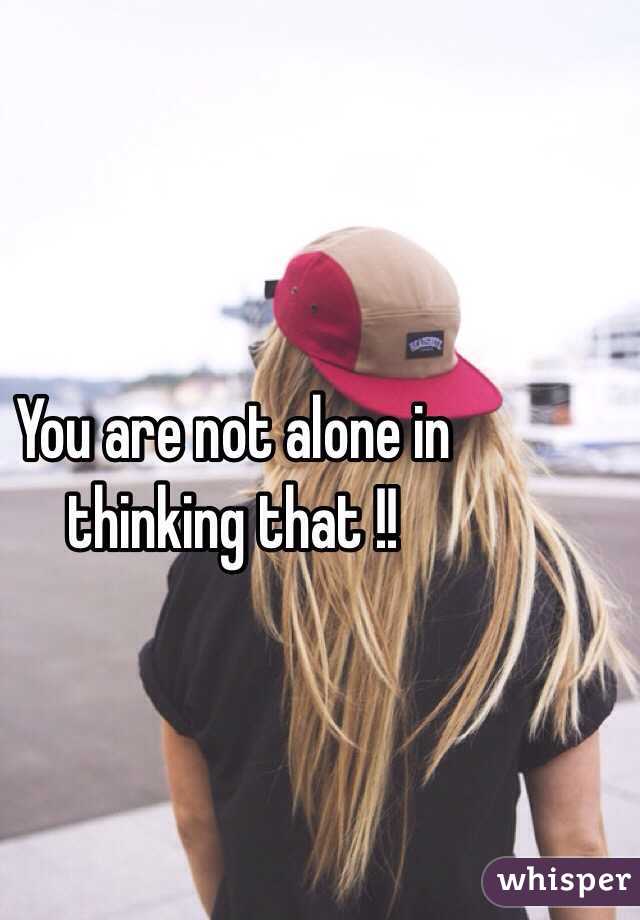 You are not alone in thinking that !!