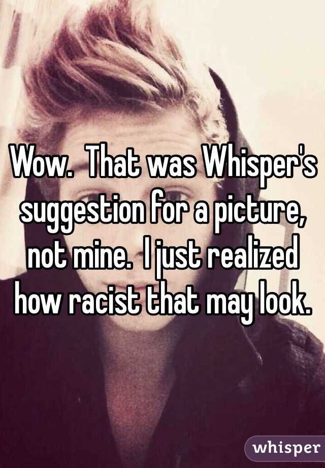 Wow.  That was Whisper's suggestion for a picture, not mine.  I just realized how racist that may look.