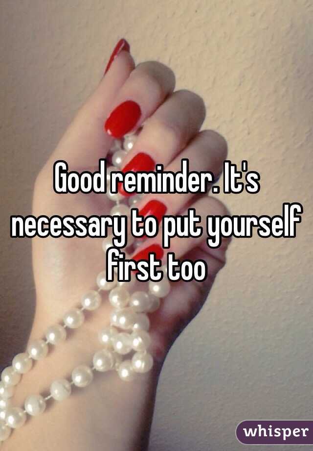 Good reminder. It's necessary to put yourself first too