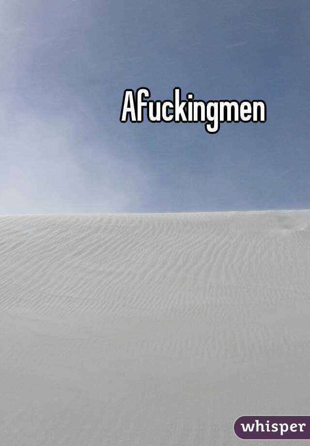 Afuckingmen