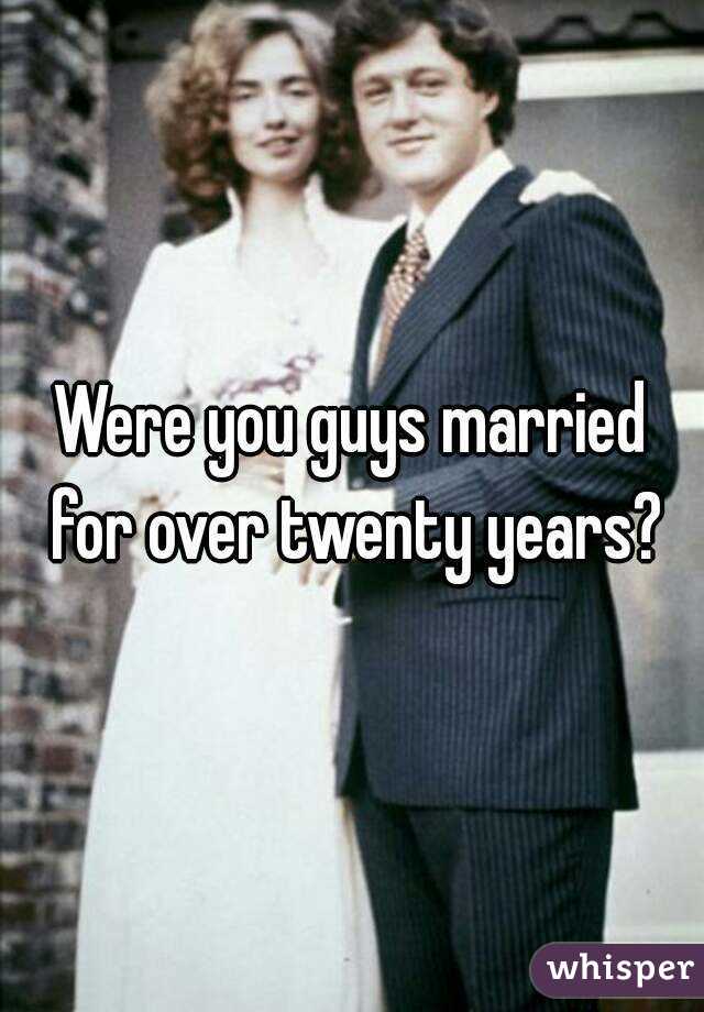 Were you guys married for over twenty years?