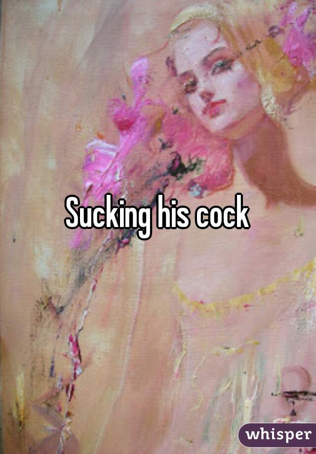 Sucking His Cock