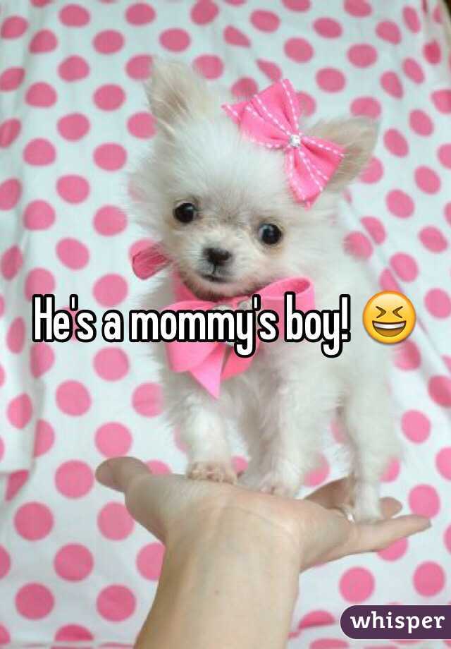 He's a mommy's boy! 😆