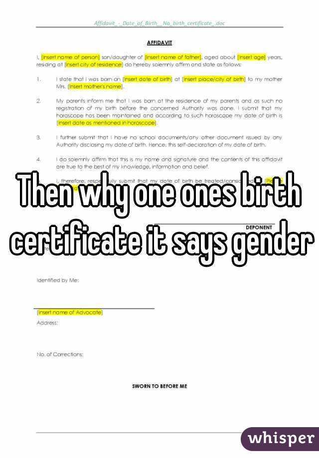 Then why one ones birth certificate it says gender