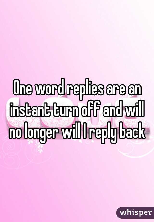 one-word-replies-are-an-instant-turn-off-and-will-no-longer-will-i