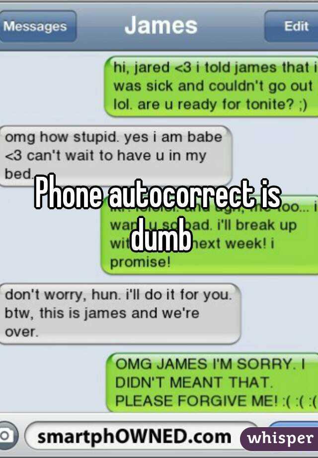 Phone autocorrect is dumb