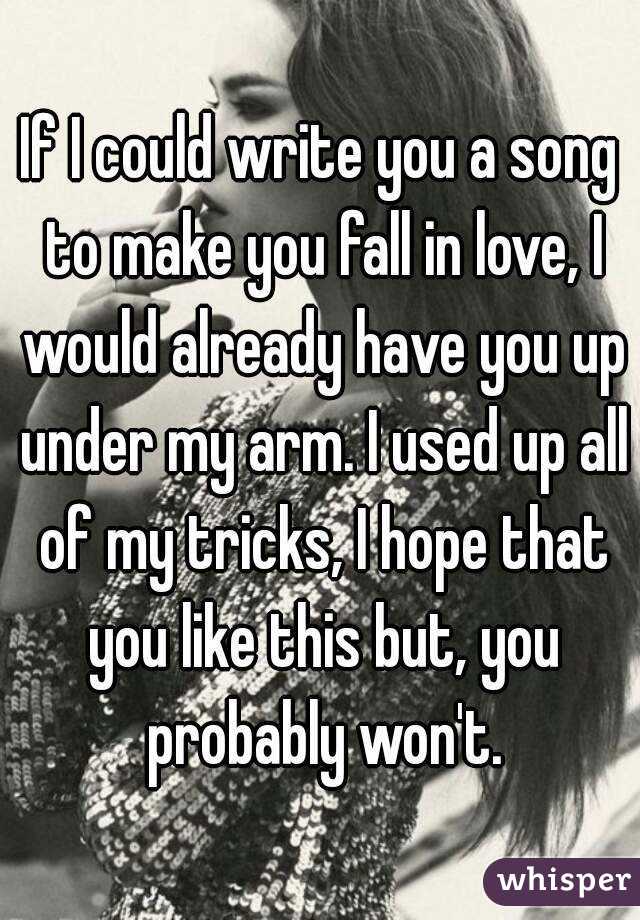 And i could write a song