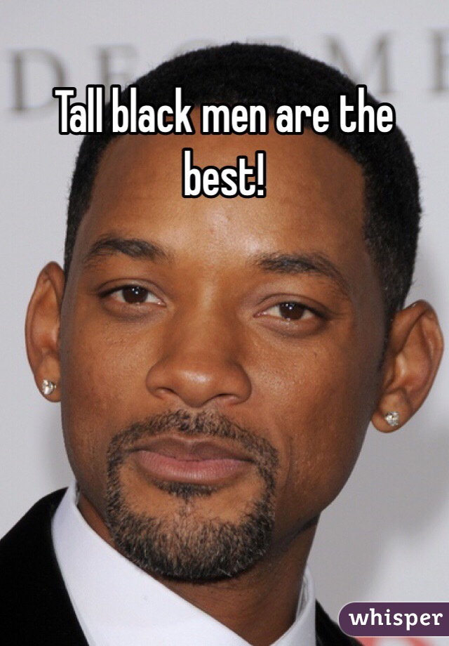 Tall black men are the best! - 0513a819c4c5b9312825712a511f3cc43ac951-wm