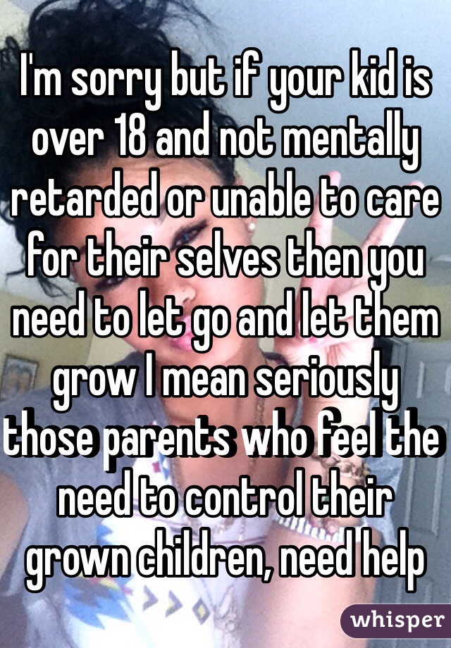 Can Your Parents Control You At 18? 
