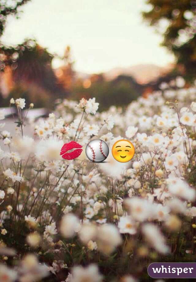 💋⚾️☺️