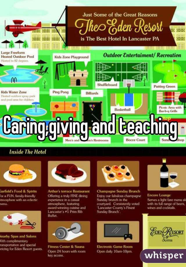 Caring,giving and teaching 