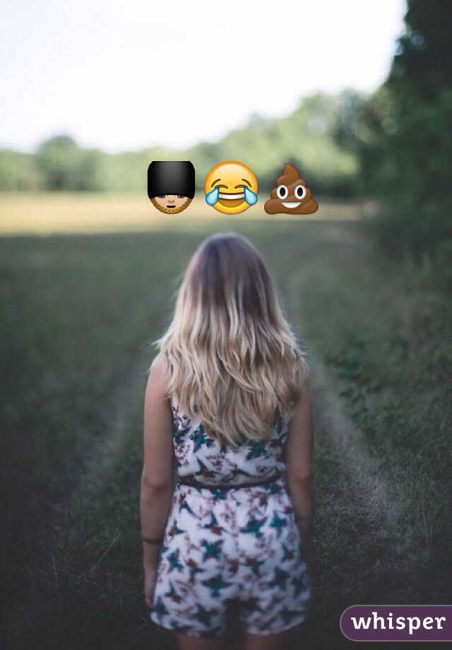 💂🏼😂💩