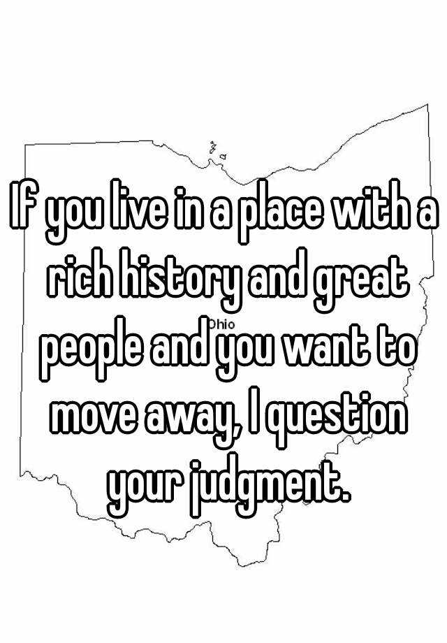 if-you-live-in-a-place-with-a-rich-history-and-great-people-and-you