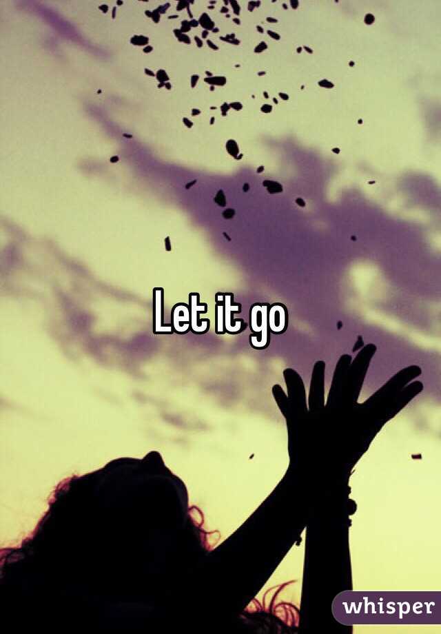 Let it go 