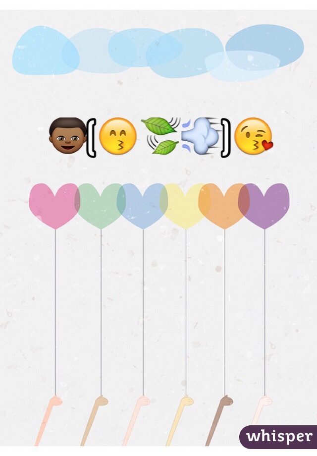 👦🏾(😙🍃💨)😘