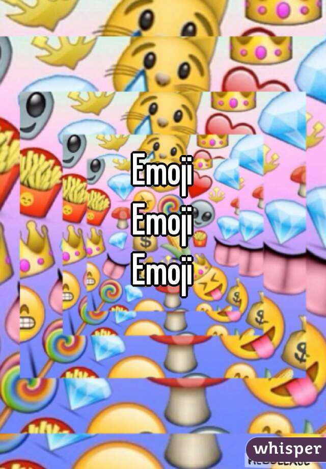 Emoji
Emoji
Emoji